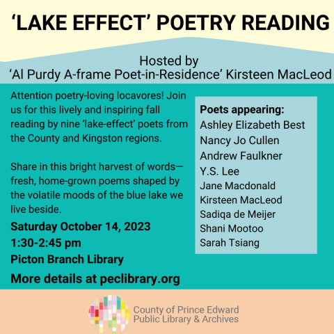 Attention poetry-loving locavores! Join us for this lively and inspiring fall reading by nine ‘lake-effect’ poets from the County and Kingston regions.  Share in this bright harvest of words—fresh, home-grown poems shaped by the volatile moods of the blue lake we live beside.