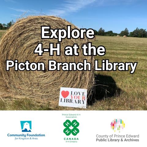 Explore 4-H at the Picton Branch Library with a large bale of hay and a sign reading Love Your Library