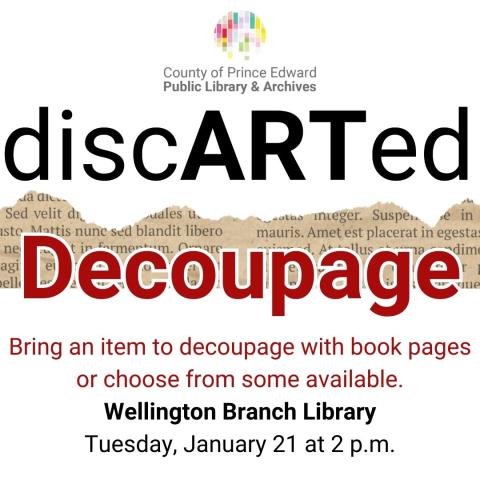 Use old book pages to decoupage. Bring an item to decoupage or choose from some available. No experience required.